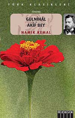 Gülnihal / Akif Bey Gülnihal / Akif Bey