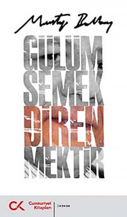 Gülümsemek Direnmektir Gülümsemek Direnmektir
