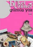 Gümüş Yaz, Gümüş Kız