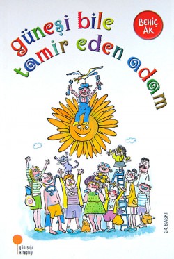 Güneşi Bile Tamir Eden Adam Güneşi Bile Tamir Eden Adam