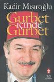 Gurbet İçinde Gurbet