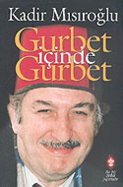 Gurbet İçinde Gurbet Gurbet İçinde Gurbet