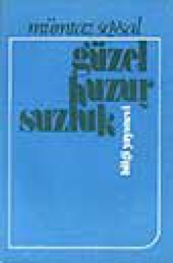 Güzel Huzursuzluk Güzel Huzursuzluk