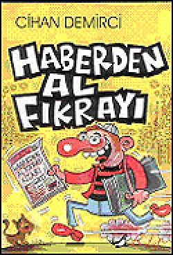 Haberden Al Fıkrayı Haberden Al Fıkrayı