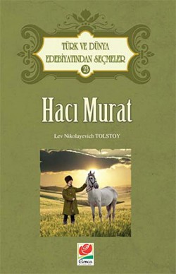 Hacı Murat / Türk ve Dünya Edebiyatından Seçmeler-23 Hacı Murat / Türk ve Dünya Edebiyatından Seçmeler-