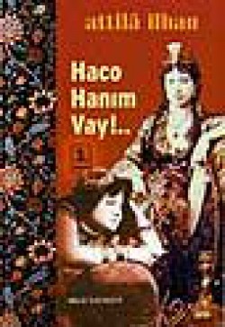 Haco Hanım Vay!.. Haco Hanım Vay!..