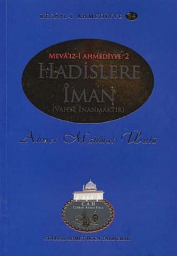 Hadislere İman / Resail-i Ahmediyye 54 Hadislere İman / Resail-i Ahmediyye 54