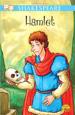 Hamlet / Gençler İçin Shakespeare Hamlet / Gençler İçin Shakespeare