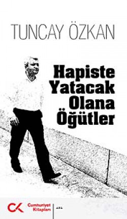 Hapiste Yatacak Olana Öğütler Hapiste Yatacak Olana Öğütler