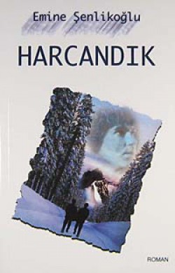 Harcandık Harcandık