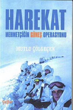 Harekat Mehmetçiğin Güneş Operasyonu Harekat Mehmetçiğin Güneş Operasyonu