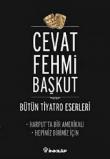 Harput'ta Bir Amerikalı - Hepimiz Birimiz İçin / Bütün Tiyatro Eserleri