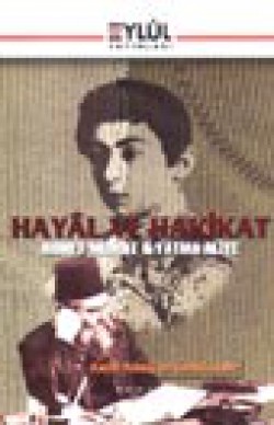 Hayâl ve Hakikat / Ahmet Midhat Fatma Aliye Hayâl ve Hakikat / Ahmet Midhat Fatma Aliye
