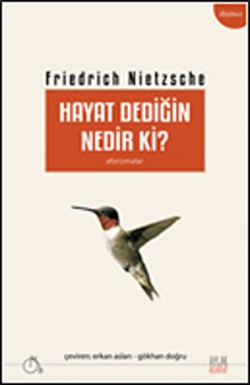 Hayat Dediğin Nedir Ki? Hayat Dediğin Nedir Ki?