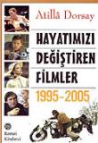 Hayatımızı Değiştiren Filmler 1995-2005