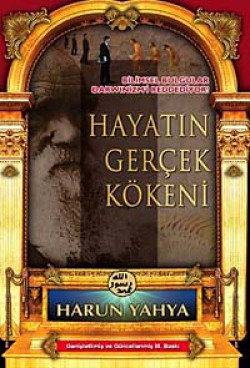 Hayatın Gerçek Kökeni Hayatın Gerçek Kökeni