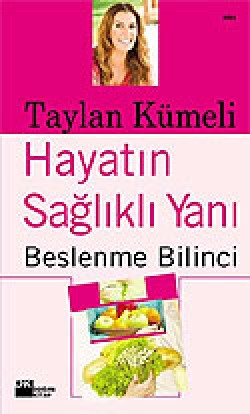 Hayatın Sağlıklı Yanı Hayatın Sağlıklı Yanı