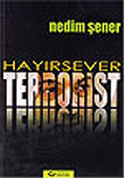Hayırsever Terrorist Hayırsever Terrorist