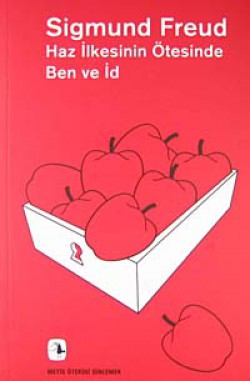Haz İlkesinin Ötesinde Ben ve İd Haz İlkesinin Ötesinde Ben ve İd