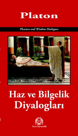 Haz ve Bilgelik Diyalogları Haz ve Bilgelik Diyalogları
