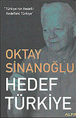 Hedef Türkiye / Türkiye'nin Hedefi / Hedefteki Türkiye Hedef Türkiye / Türkiye'nin Hedefi / Hedefteki Tür
