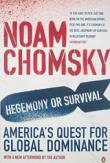 Hegemony or Survival America's Quest for Global Dominance