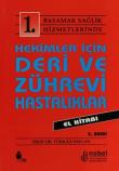 Hekimler İçin Deri ve Zührevi Hastalıkları El Kitabı