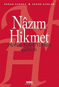 Henüz Vakit Varken Gülüm Henüz Vakit Varken Gülüm