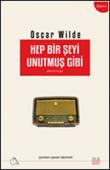 Hep Bir Şeyi Unutmuş Gibi