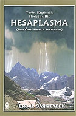 Hesaplaşma / Terör, Kaçakçılık Hudut ve Biz Hesaplaşma / Terör, Kaçakçılık Hudut ve Biz