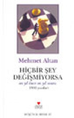 Hiçbir Şey Değişmiyorsa Hiçbir Şey Değişmiyorsa