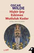 Hiçbir Şey Eskimez Mutluluk Kadar