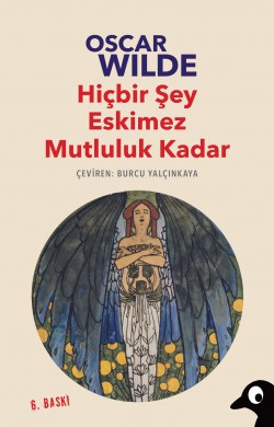 Hiçbir Şey Eskimez Mutluluk Kadar
