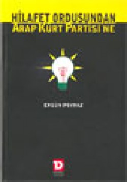 Hilafet Ordusundan Arap Kürt Partisine Hilafet Ordusundan Arap Kürt Partisine