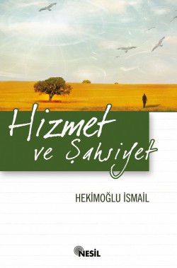 Hizmet ve Şahsiyet Hizmet ve Şahsiyet