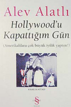 Hollywood'u Kapattığım Gün Amerikalılara Çok Büyük İyilik Yaptım! Hollywood'u Kapattığım Gün Amerikalılara Çok Büyü