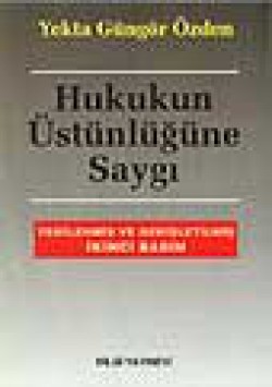 Hukukun Üstünlüğüne Saygı Hukukun Üstünlüğüne Saygı