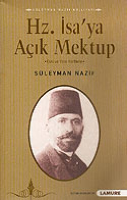 Hz. İsa'ya Açık Mektuplar Hz. İsa'ya Açık Mektuplar