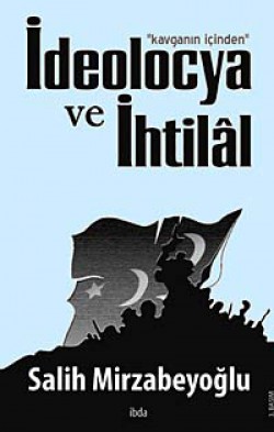 İdeolocya ve İhtilal İdeolocya ve İhtilal