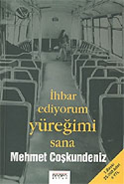İhbar Ediyorum Yüreğimi Sana İhbar Ediyorum Yüreğimi Sana