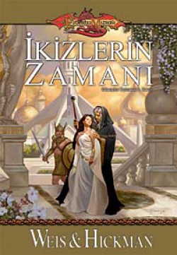 İkizlerin Zamanı / Efsaneler Üçlemesi-1. Kitap İkizlerin Zamanı / Efsaneler Üçlemesi-1. Kitap
