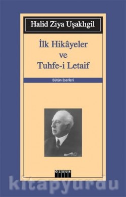 İlk Hikayeler ve Tuhfe-i Letaif İlk Hikayeler ve Tuhfe-i Letaif