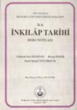 İlk İnkılap Tarihi Ders Notları / 1933 Yılında İstanbul Üniversitesinde Başlayan İlk İnkılap Tarihi Ders Notları / 1933 Yılında İst