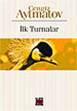 İlk Turnalar İlk Turnalar
