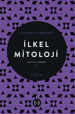 İlkel Mitoloji / Tanrının Maskeleri 1 İlkel Mitoloji / Tanrının Maskeleri 1