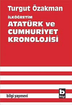 İlköğretim Atatürk ve Cumhuriyet Kronolojisi İlköğretim Atatürk ve Cumhuriyet Kronolojisi