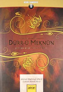 İmam-ı Azam'a Mensup Dürr-ü Meknun Kasidesi'nin Şerhi İmam-ı Azam'a Mensup Dürr-ü Meknun Kasidesi'nin Şe
