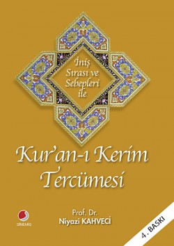 İniş Sırası ve Sebepleri ile Kur'an-ı Kerim Tercümesi İniş Sırası ve Sebepleri ile Kur'an-ı Kerim Tercüm