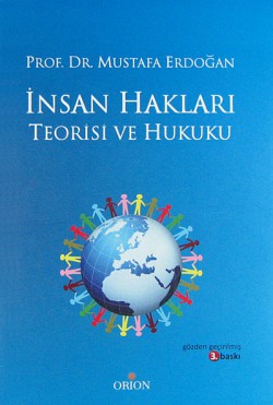 İnsan Hakları Teorisi ve Hukuku İnsan Hakları Teorisi ve Hukuku