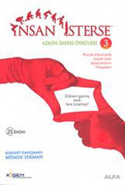 İnsan İsterse / Azmin Zaferi Öyküleri 3. Kitap İnsan İsterse / Azmin Zaferi Öyküleri 3. Kitap